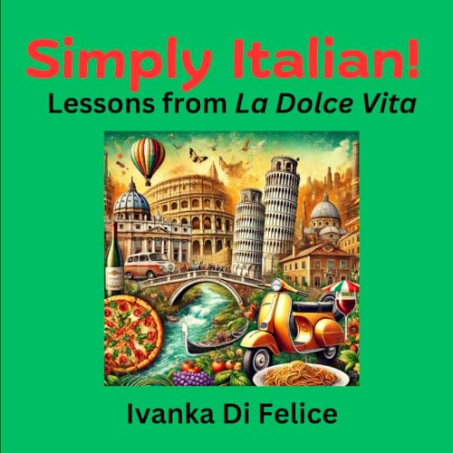 Simply Italian!: Lessons From La Dolce Vita von Love and Laughter Books