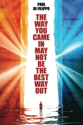The Way You Came In May Not Be The Best Way Out von Wildside Press