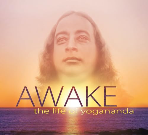 Awake: The Life of Yogananda: Based on the Documentary Film by Paola Di Florio and Lisa Leeman von Self Realization Fellowship