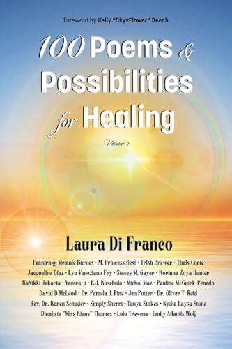 100 Poems and Possibilities for Healing, Volume 2 von Brave Healer Productions