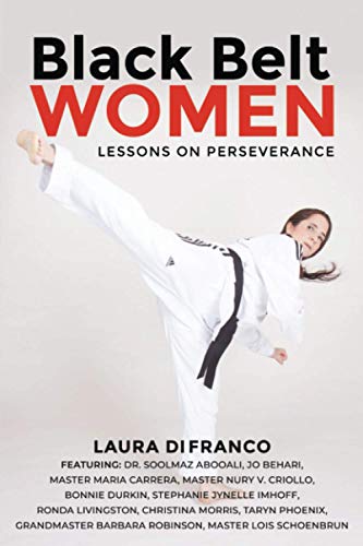 Black Belt Women: Lessons on Perseverance von Brave Healer Productions