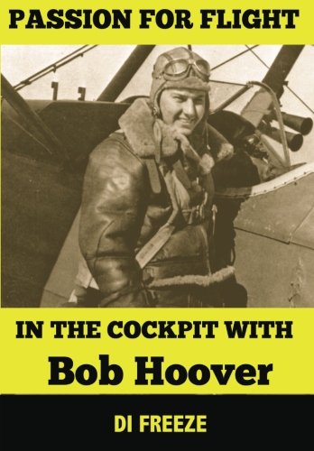 In the Cockpit with Bob Hoover (Passion for Flight, Band 2)