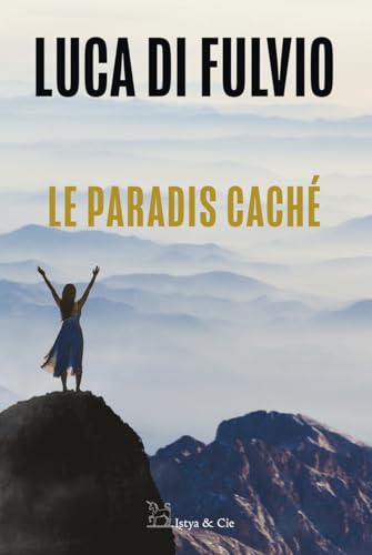 Le paradis caché von ISTYA CIE