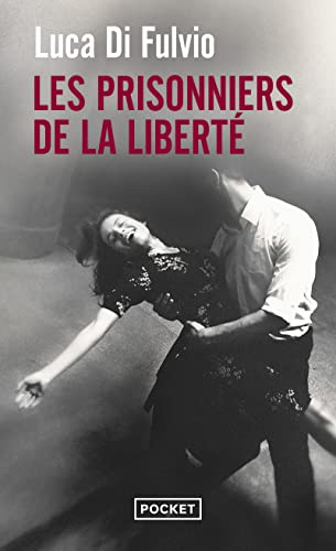 Les Prisonniers de la liberté