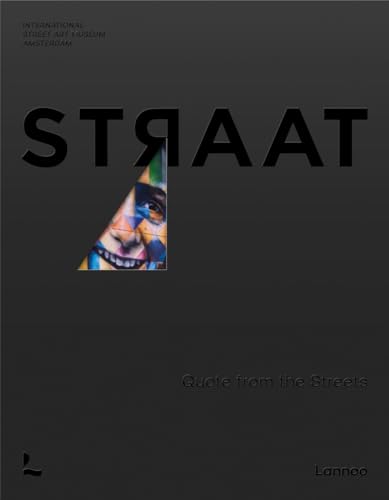 Straat: International Street Art Museum Amsterdam
