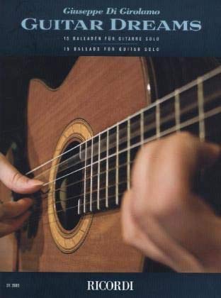 Guitar Dreams: 15 Ballads for Guitar: 15 Balladen für Gitarre solo (GUITARE) von Ricordi