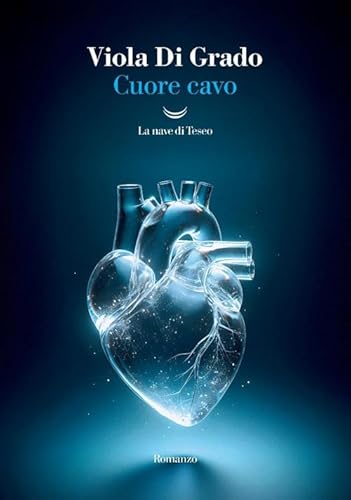 Cuore cavo (I grandi delfini) von La nave di Teseo