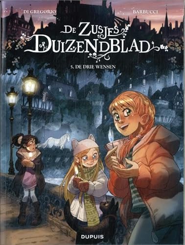 De drie wensen (De zusjes duizendblad, 5) von Dupuis