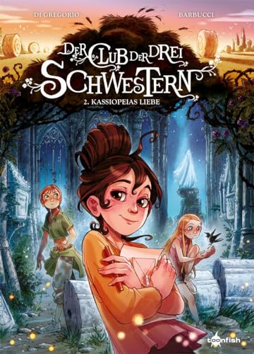 Der Club der drei Schwestern. Band 2: Kassiopeias Liebe von Splitter Verlag