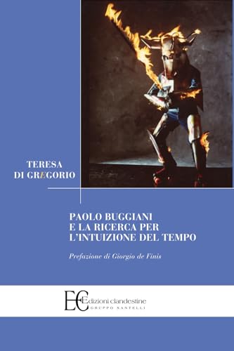 Paolo Buggiani e la ricerca per l'intuizione del tempo (Saggistica) von Edizioni Clandestine