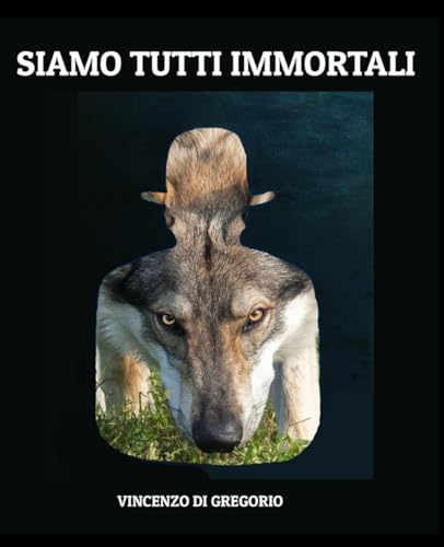 SIAMO TUTTI IMMORTALI von Independently published