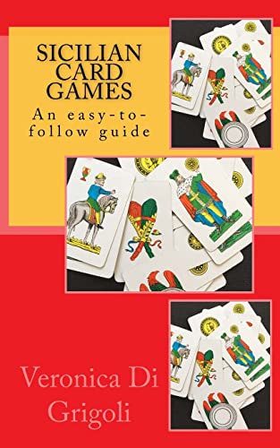 Sicilian Card Games: An easy-to-follow guide von CREATESPACE