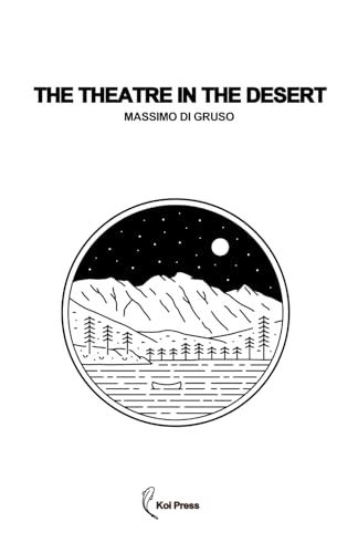 The Theatre in the Desert von Koi Press