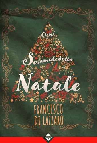 Ogni stramaledetto Natale von Acheron Books