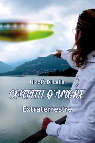 Contatti d'amore extraterrestre von Youcanprint