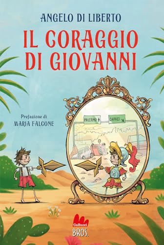 Il coraggio di Giovanni (Universale d'Avventure e d'Osservazioni. Letture intermedie)