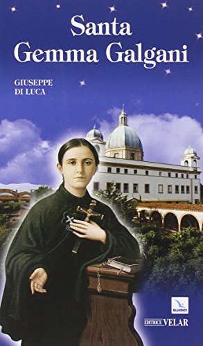 Santa Gemma Galgani (Biografie, Band 239) von Editrice Elledici