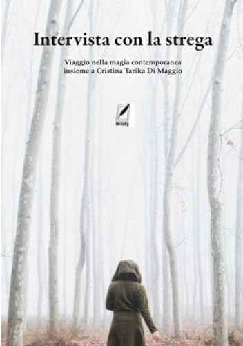Intervista con la strega: Viaggio nella magia contemporanea insieme a Cristina Tarika Di Maggio von WriteUp Books