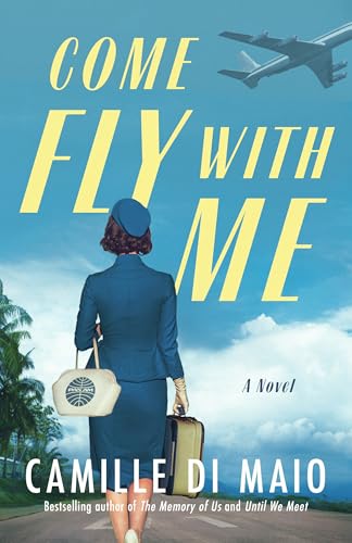 Come Fly with Me: A Novel von Lake Union Publishing