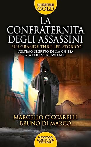 La confraternita degli assassini (Gli insuperabili Gold) von Newton Compton Editori