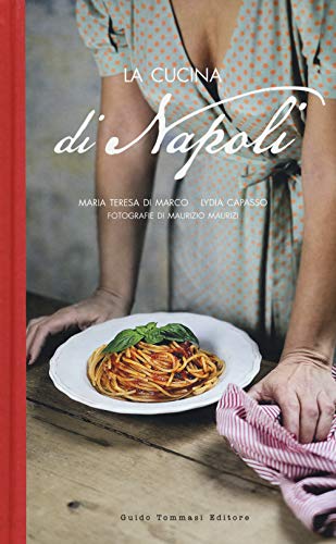 La cucina di Napoli von Guido Tommasi Editore