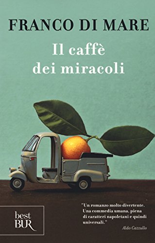 Il caffè dei miracoli (BUR Best BUR) von Rizzoli