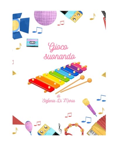Gioco Suonando: di Stefania Di Maria von Independently published