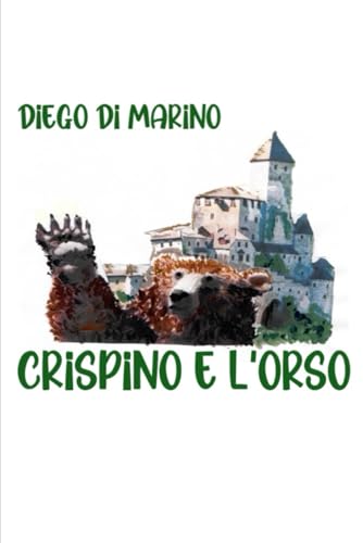 Crispino e l'orso von Independently published