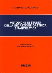 Metodiche di studio della secrezione gastrica e pancreatica von Piccin-Nuova Libraria