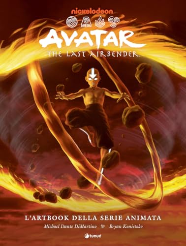 Avatar the last airbender. L'artbook della serie animata von Tunué