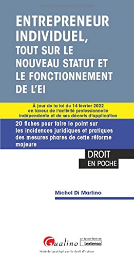 Entrepreneur individuel, tout sur le nouveau statut: 20 fiches pour faire le point sur les incidences juridiques et pratiques des mesures phares de ... indépendante et de ses décrets d'application