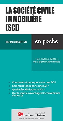 La société civile immobilière (SCI): « Le couteau suisse » de la gestion patrimoniale