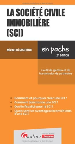 La société civile immobilière (SCI): L'outil de gestion et de transmission du patrimoine von GUALINO