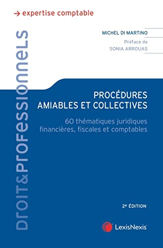 procedures amiables et collectives: 60 thématiques juridiques, financières, fiscales et comptables von LEXISNEXIS