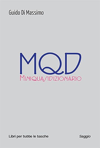 MQD. Miniquasidizionario (Libri per tutte le tasche) von Robin