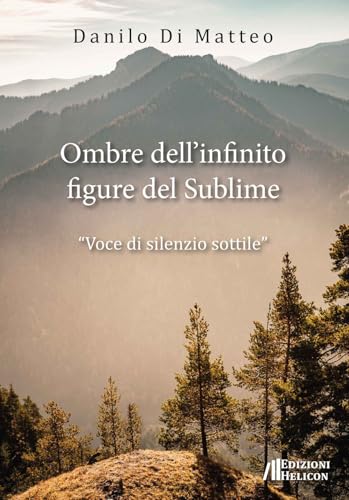 Ombre dell'infinito, figure del sublime "Voce di silenzio sottile" Ombre dell'infinito, figure del sublime "Voce di silenzio sottile" von Helicon