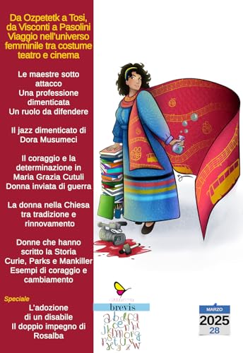 Da Ozpetetk a Tosi, da Visconti a Pasolini. Viaggio nell'universo femminile tra costume, teatro e cinema. Ediz. illustrata (Brevis) von GAEditori