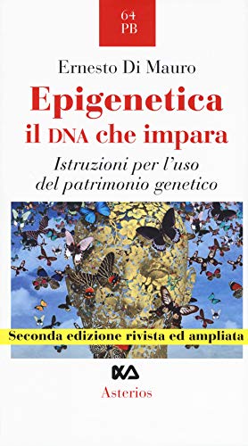 EPIGENETICA. IL DNA CHE IMPARA