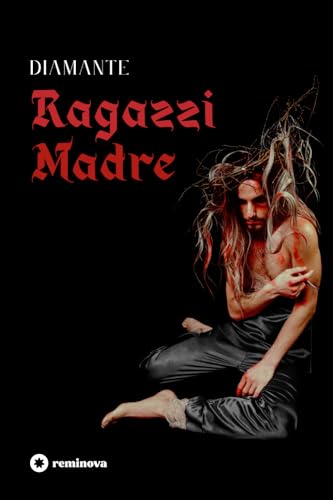 Ragazzi Madre Ragazzi Madre