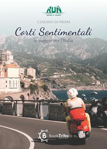 Corti sentimentali. In viaggio per l'Italia von BookTribu