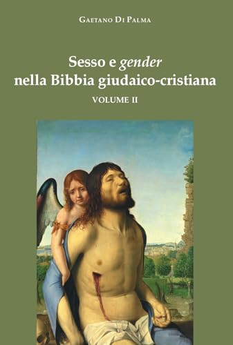 Sesso e gender nella Bibbia giudaico-cristiana (Vol. 2) (Biblioteca di scenari) von La valle del tempo