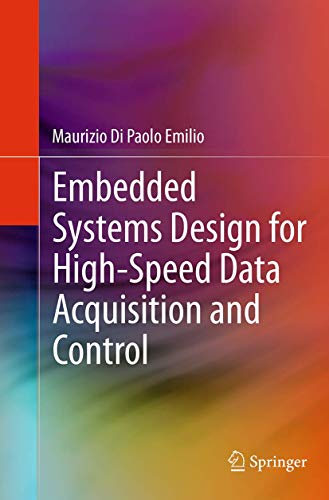 Embedded Systems Design for High-Speed Data Acquisition and Control von Springer