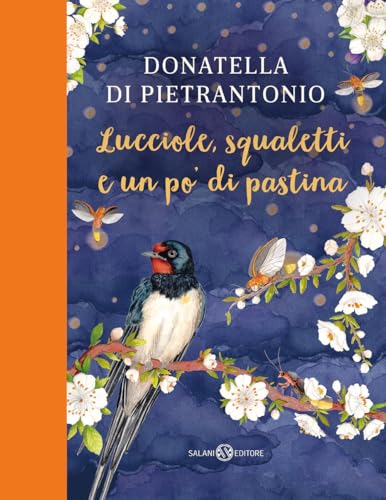 Lucciole, squaletti e un po' di pastina (Fuori collana Salani) von Salani