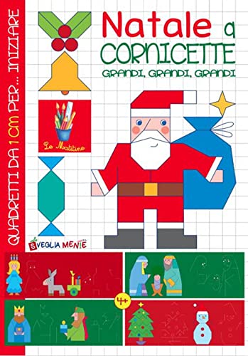 Natale a cornicette grandi, grandi, grandi. Ediz. a colori von Edizioni del Baldo
