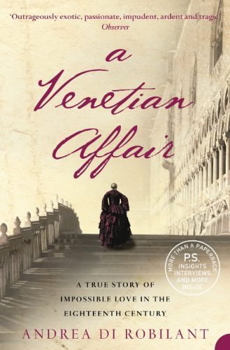 A Venetian Affair: A true story of impossible love in the eighteenth century