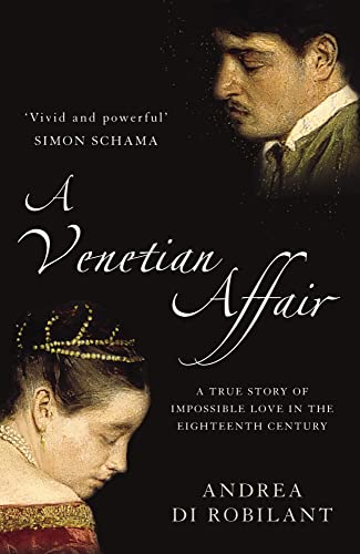 A Venetian Affair: A true story of impossible love in the eighteenth century von HarperCollins