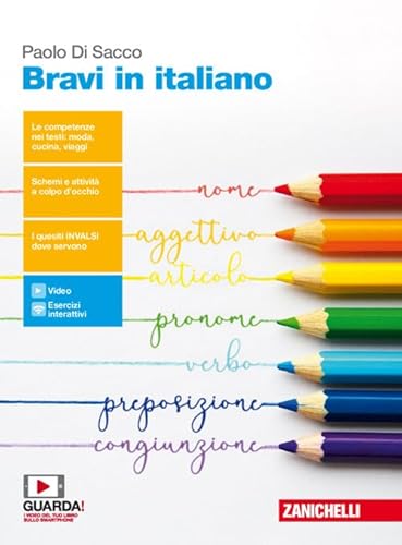 Bravi in italiano. Per le Scuole superiori. Con e-book von Zanichelli