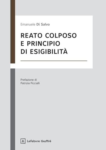 Reato colposo e principio di esigibilità von Giuffrè