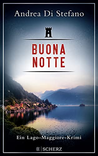 Buona Notte - Ein Lago-Maggiore-Krimi von FISCHERVERLAGE