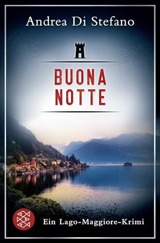 Buona Notte - Ein Lago-Maggiore-Krimi von FISCHERVERLAGE